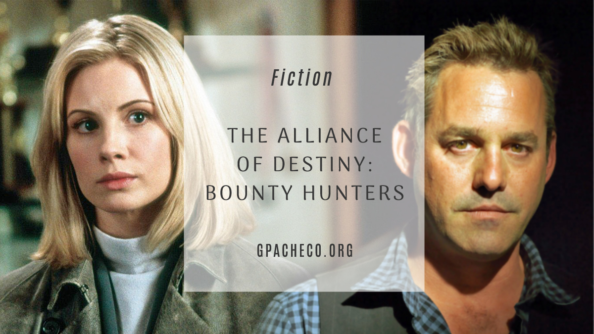 The Alliance of Destiny: Bounty Hunters