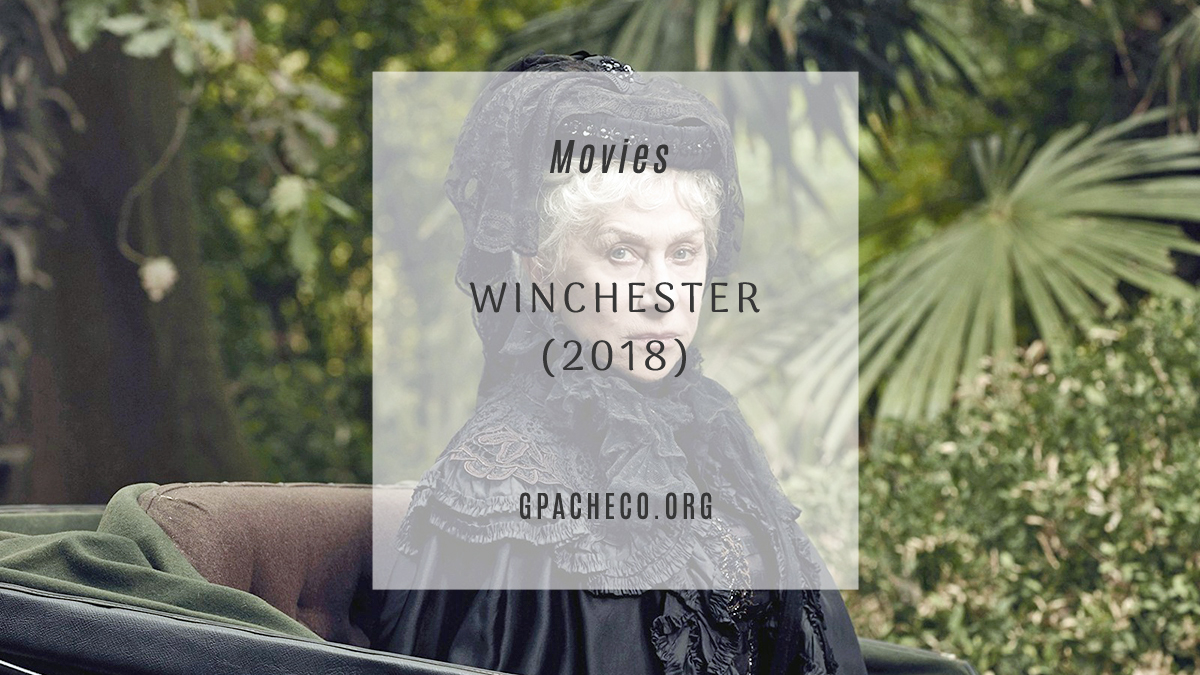 MOVED: Winchester (2018)