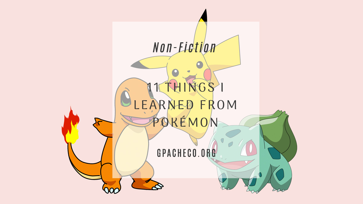 11 Things I Learned from Pokémon