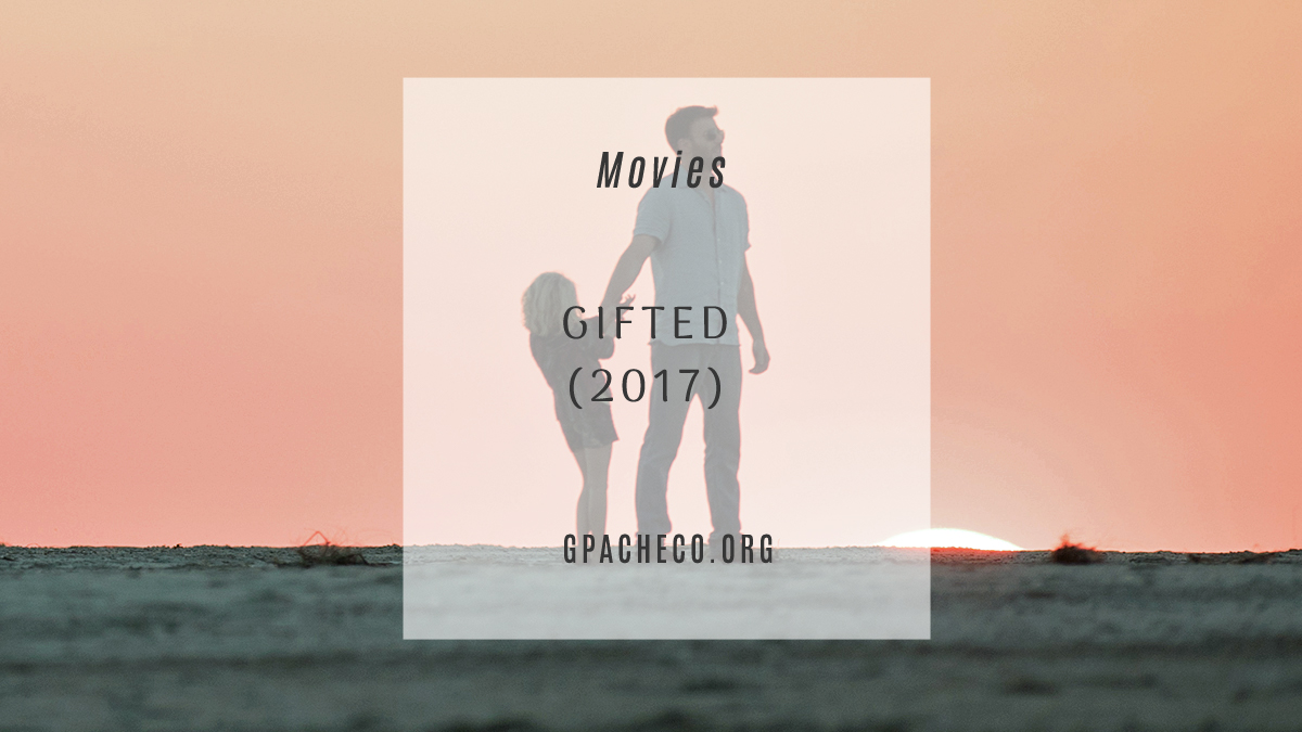MOVED: Gifted (2017)