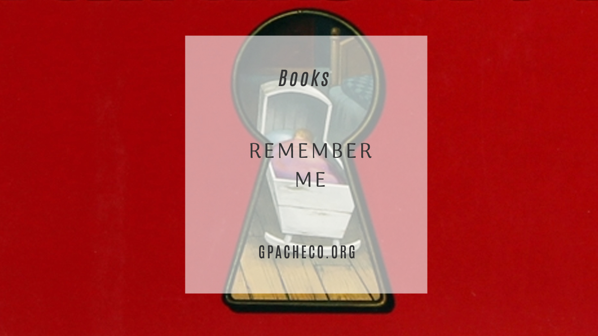 MOVED: Remember Me by Mary Higgins Clark