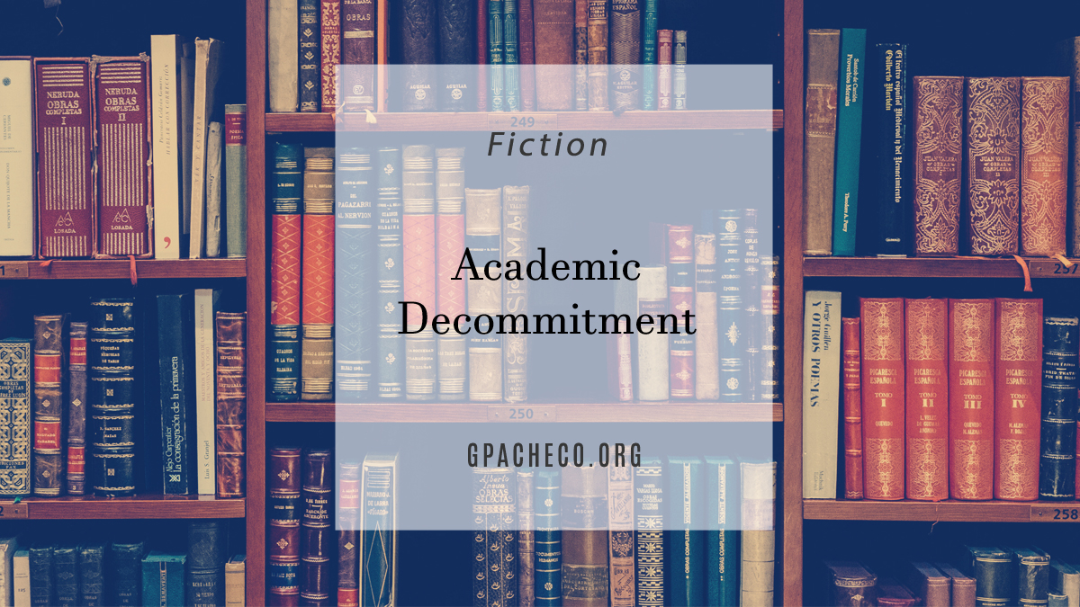 Academic Decommitment